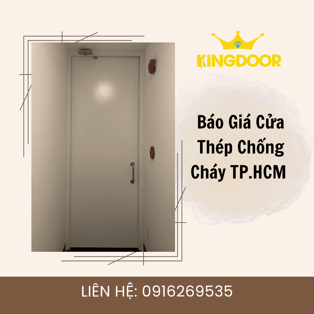 Báo Giá Cửa Thép Chống Cháy Tại TP.HCM- Đạt Chuẩn An Toàn PCCC